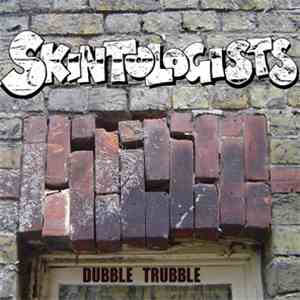 Skintologists - Dubble Trubble FLAC