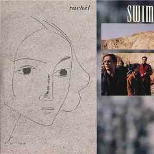 Swim - Rachel FLAC