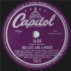 Ten Cats And A Mouse - Ja-Da / Three O'Clock Jump FLAC