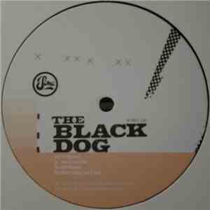 The Black Dog - Set To Receive FLAC