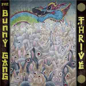 The Bunny Gang - Thrive FLAC