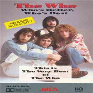 The Who - Who's Better, Who's Best FLAC