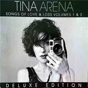 Tina Arena - Songs Of Love & Loss Volumes 1 & 2 FLAC
