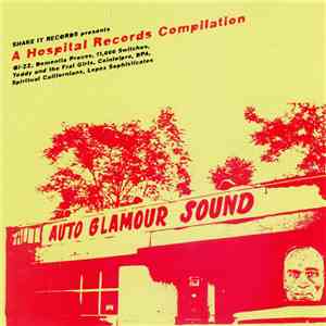 Various - Auto Glamour Sound: A Hospital Records Compilation FLAC