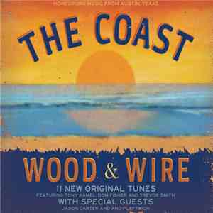 Wood & Wire - The Coast FLAC