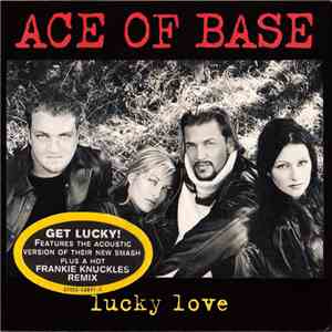 Ace Of Base - Lucky Love FLAC