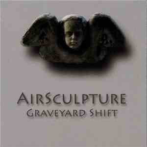 AirSculpture - Graveyard Shift FLAC
