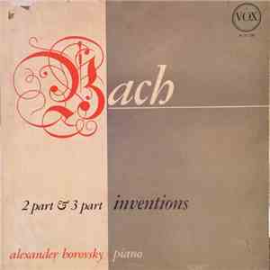 Alexander Borovsky - Bach - 2 Part & 3 Part Inventions FLAC