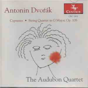 Audubon Quartet - Dvorak-Cypresses & String Quartet in G Major, Op. 106 FLAC