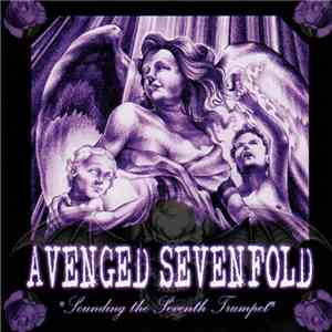 Avenged Sevenfold - Sounding The Seventh Trumpet FLAC