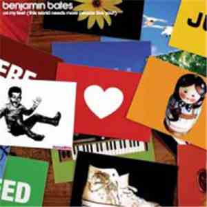 Benjamin Bates - On My Feet (This World Needs More People Like You!) FLAC