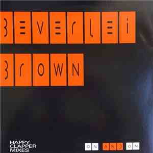 Beverlei Brown - On And On (Happy Clapper Mixes) FLAC