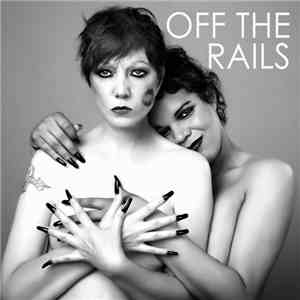 Billie Ray Martin And Aerea Negrot - Off The Rails FLAC