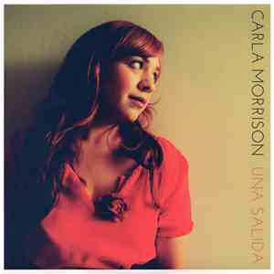 Carla Morrison - Una Salida FLAC