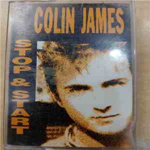 Colin James - Stop & Start FLAC