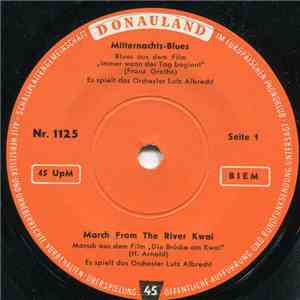 Das Orchester Lutz Albrecht / Orchester Klaus Kovarik - Mitternachts-Blues / March From The River Kwai / Rock 'N' Roll-Party FLAC