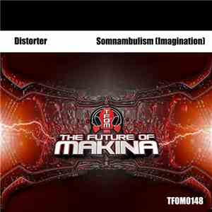 Distorter  - Somnambulism (Imagination) FLAC
