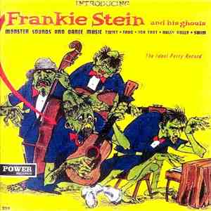 Frankie Stein And His Ghouls - Introducing Frankie Stein And His Ghouls [Monster Sounds And Dance Music] FLAC
