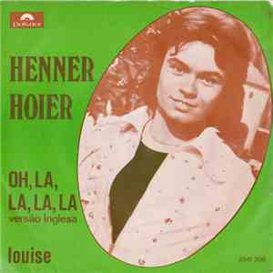 Henner Hoier - Oh, La, La, La, La (English Version) / Louise FLAC