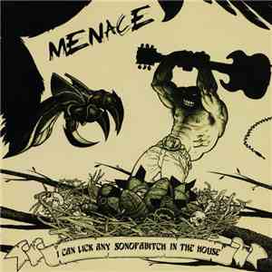 I Can Lick Any Sonofabitch In The House - Menace FLAC