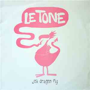 Le Tone - Joli Dragon FLAC
