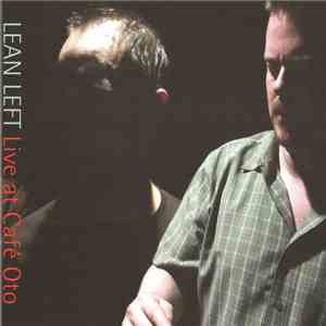 Lean Left - Live At Café Oto FLAC