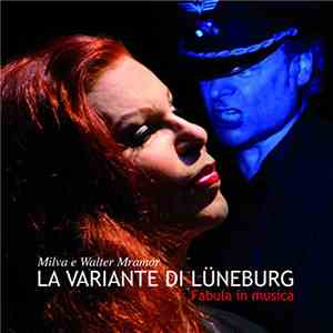 Milva & Walter Mramor - La Variante Di Lüneburg [Fabula In Musica] FLAC
