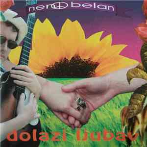 Nen☮ Belan - Dolazi Ljubav FLAC