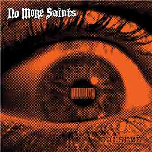 No More Saints - Consume FLAC