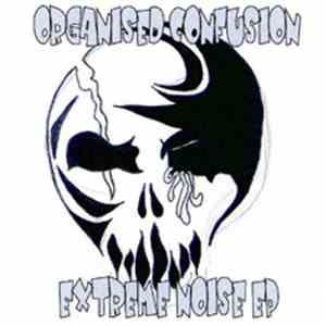Organised Confusion - Extreme Noise EP FLAC