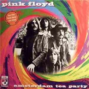 Pink Floyd - Amsterdam Tea Party FLAC