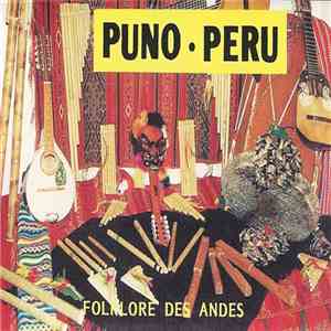 Puno • Peru - Folklore Des Andes (Vol IV) FLAC