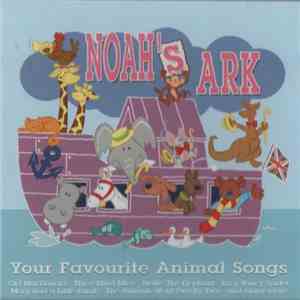Rob Vermeulen, Lee Ann Vermeulen, Kids Crew - Noah's Ark (Your Favourite Animal Songs) FLAC