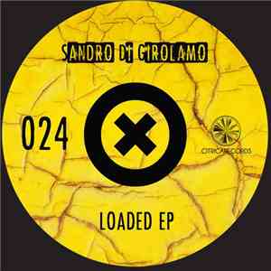 Sandro Di Girolamo  - Loaded EP FLAC