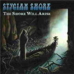 Stygian Shore - The Shore Will Arise FLAC