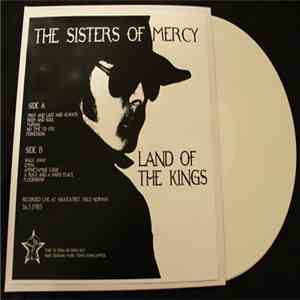 The Sisters Of Mercy - Land Of The Kings FLAC