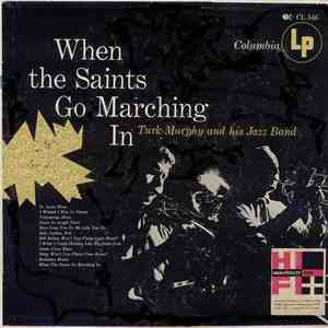 Turk Murphy And His Jazz Band - When The Saints Go Marching In FLAC