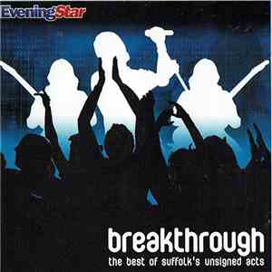 Various - Breakthrough: The Best Of Suffolk's Unsigned Acts FLAC