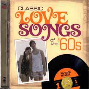 Various - Classic Love Songs Of The '60s - This Magic Moment FLAC
