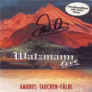 Ambros ᐧ Tauchen ᐧ Fälbl - Watzmann Live FLAC
