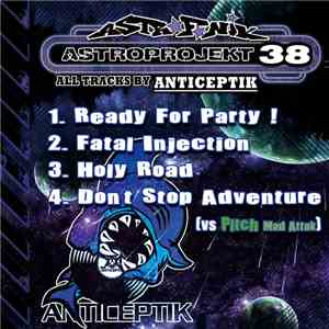 Anticeptik, Pitch Mad Attak - Astroprojekt 38 FLAC