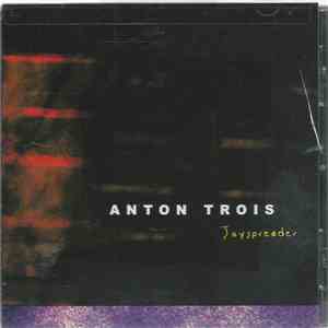 Anton Trois - Joyspreader FLAC
