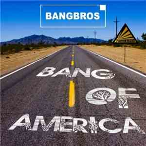 Bangbros - Bang Of America FLAC