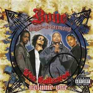 Bone Thugs-N-Harmony - The Collection Volume One FLAC