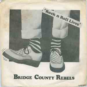 Bridge County Rebels - Rock 'N' Roll Lives (Vol. 1) FLAC