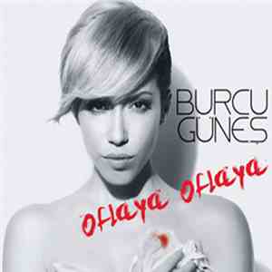 Burcu Güneş - Oflaya Oflaya FLAC