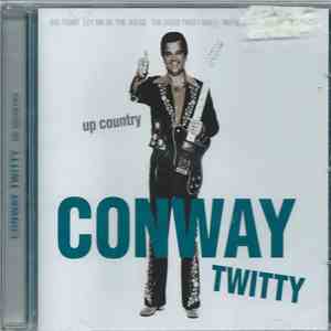 Conway Twitty - Up Country FLAC
