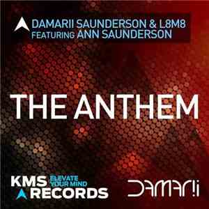 Damarii Saunderson & L8M8 Feat. Ann Saunderson - The Anthem FLAC