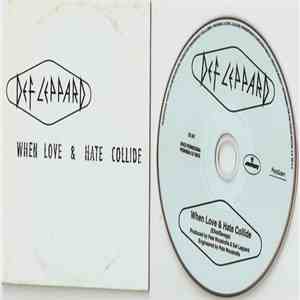 Def Leppard - When Love & Hate Collide FLAC