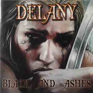 Delany - Blaze And Ashes FLAC